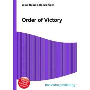  Order of Victory Ronald Cohn Jesse Russell Books