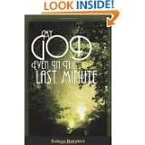 My God Even in the Last Minute by Dolapo Babalola (Sep 15, 2010)