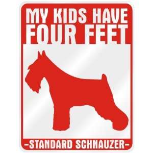   Have 4 Feet  Standard Schnauzer  Parking Sign Dog