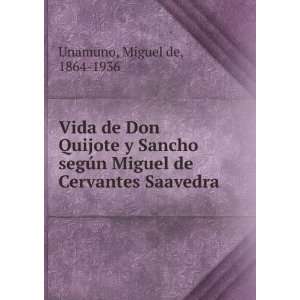  Vida de Don Quijote y Sancho segÃºn Miguel de Cervantes 