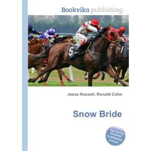  Snow Bride Ronald Cohn Jesse Russell Books