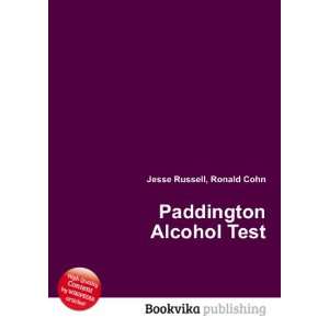  Paddington Alcohol Test Ronald Cohn Jesse Russell Books