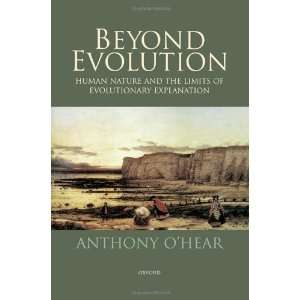  Beyond Evolution  Human Nature and the Limits of 