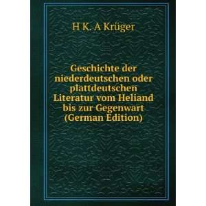 Geschichte der niederdeutschen oder plattdeutschen Literatur vom 