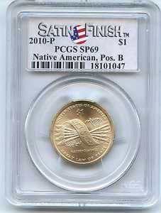 2010 P Native American Dollar Pos B PCGS SP69 Satin  