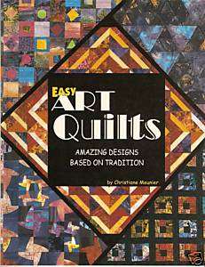 Easy Art Quilts by Christiane Meunier (2000)  