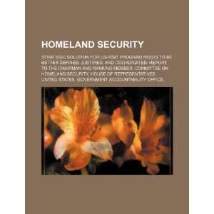  Homeland Security strategic solution for US VISIT program 