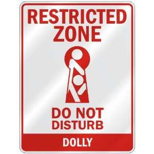   RESTRICTED ZONE DO NOT DISTURB DOLLY  PARKING SIGN