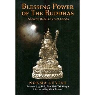 Blessing Power of the Buddhas Sacred Objects, Secret Lands by Norma 