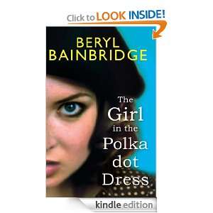 The Girl In The Polka Dot Dress Beryl Bainbridge  Kindle 