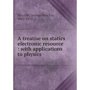   treatise on statics electronic resource  with applications to physics