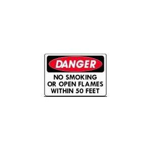  DANGER NO SMOKING OR OPEN FLAMES WITHIN 50 FEET 10x14 