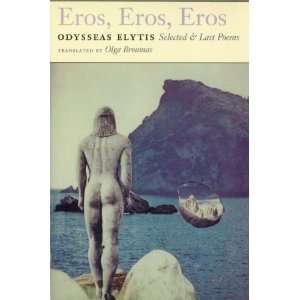   Eros, Eros Selected & Last Poems [Paperback] Odysseas Elytis Books
