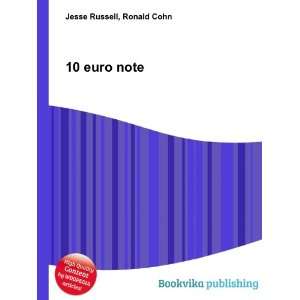  10 euro note Ronald Cohn Jesse Russell Books