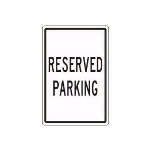  RESERVED PARKING 18 x 12 Aluminum Sign