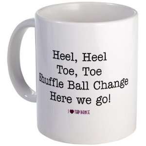 Heel, Heel, Toe, Toe Hobbies Mug by  Kitchen 