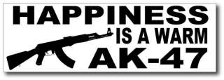 Happiness is a Warm AK 47 Sticker Guide Grip Rail Scope  