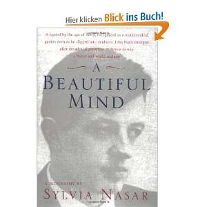 Beautiful Mind A Biography of John Forbes Nash, Jr., Winner of the 