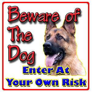 GERMAN SHEPHERD Beware Of the Dog Sign Strong Rigid PVC  
