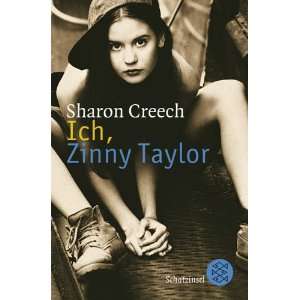 Ich, Zinny Taylor.  Sharon Creech Bücher