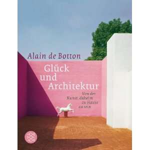   zu Hause zu sein  Alain de Botton, Bernhard Robben Bücher