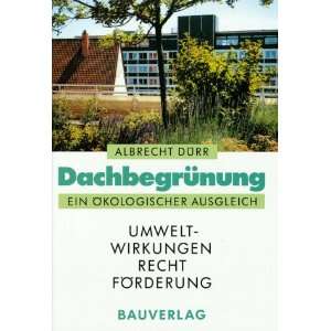   . Ein ökologischer Ausgleich  Albrecht Dürr Bücher