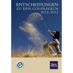Entscheidungen zu den Golfregeln 2012/2013  Deutscher Golf 