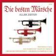 Die Besten Märsche Aller Zeiten von Various ( Audio CD   2008 