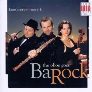 the oboe goes BaRock Manuel Munzlinger, Romy Sanderling, Andreas 