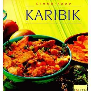 Karibik. Ethno  Food.  Rosamund Grant Bücher