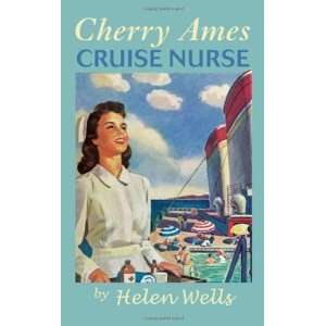  Cherry Ames, Cruise Nurse Book 9 [Hardcover] Helen Wells 