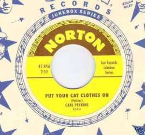 CARL PERKINS   Put Your Cat Clothes On 7  