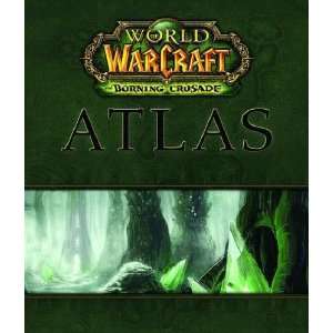   of Warcraft Atlas The Burning Crusade [Hardcover] BradyGames Books
