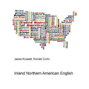  Inland Northern American English Ronald Cohn Jesse 
