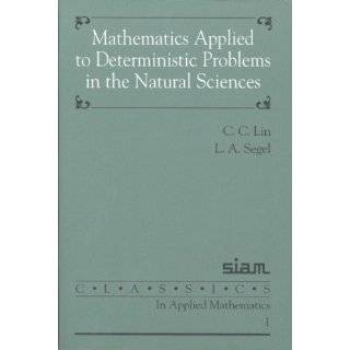 Mathematics Applied to Deterministic Problems in the Natural Sciences 