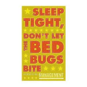 Sleep Tight, Dont Let the Bedbugs Bite (green & orange) FINEST BRAND 