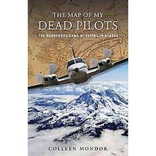 The Map of My Dead Pilots (Hardcover).Opens in a new window