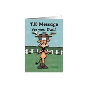 TX Message Longhorn  Birthday for Dad Card Health 