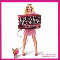 Legally Blonde The Musical [Original Broadway Cast Recording]