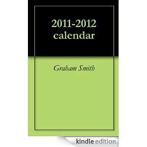 2011 2012 calendar Graham Smith  Kindle Store