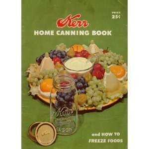  Kerr Home Canning Book and How to Freeze Food Kerr Glass 