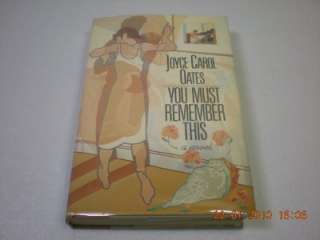 YOU MUST REMEMBER THIS SIGNED JOYCE CAROL OATES 1st Editon  