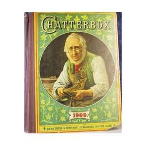  Chatterbox for 1909 J. Erskine Clarke Books