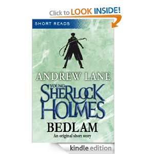 Young Sherlock Holmes Bedlam (Short Reads) Andrew Lane  
