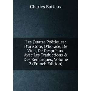   & Des Remarques, Volume 2 (French Edition) Charles Batteux Books