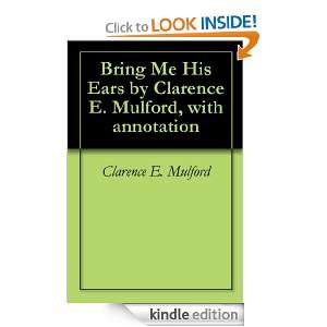 His Ears by Clarence E. Mulford, with annotation Clarence E. Mulford 