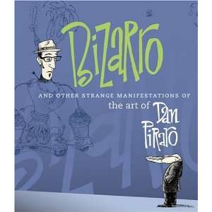   Manifestations of the Art of Dan Piraro Undefined Author Books