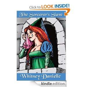 The Sorcerers Slave Whitney Danielle  Kindle Store