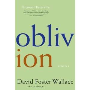  Oblivion Stories [Paperback] David Foster Wallace Books