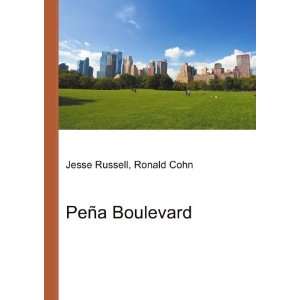  PeÃ±a Boulevard Ronald Cohn Jesse Russell Books